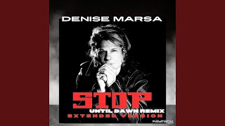 Stop (Until Dawn Remix Extended Version)