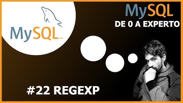 🚀Curso MySQL de 0 a EXPERTO - #22 Regexp