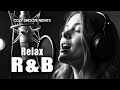 【R&amp;B Relax 62】Cozy music / Chill / 作業用 / Ballad / リラックス / Coffee