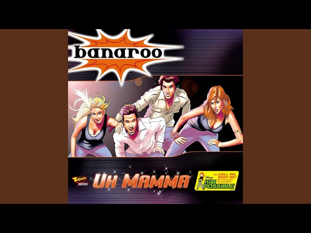 Banaroo - Uh Mamma