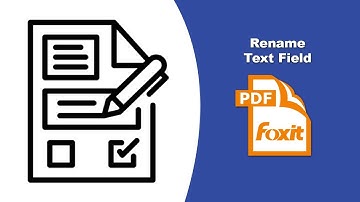 How to Quickly Change the Name of a Fillable Text Field in Foxit PDF Editor
