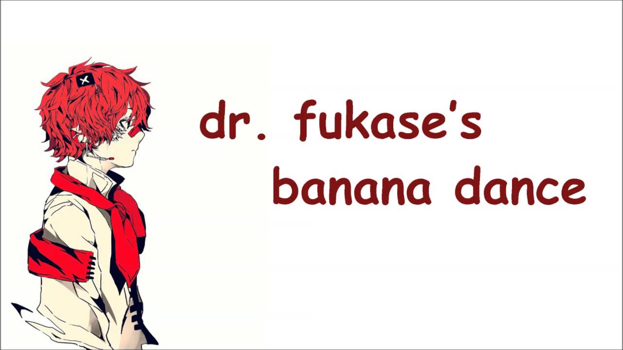 【Fukase】Dr. Jean's Banana Dance Vocaloid Cover YouTube