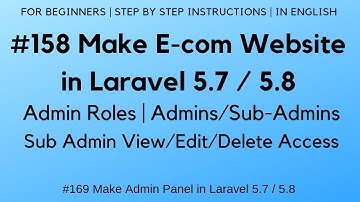 #158 Make E-com in Laravel 5.7 / 5.8 | Admins / Sub-Admins | Sub Admin View/Edit/Delete Access