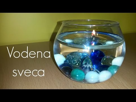 Kako napraviti vodenu sveću
