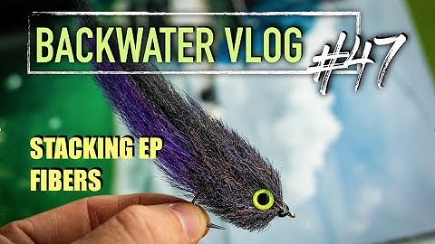 Stacking EP Fibers For the Perfect EP Fiber - Tarpon Baitfish