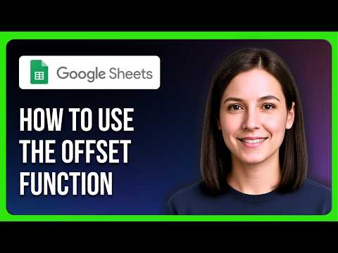 How To Use The OFFSET Function In Google Sheets