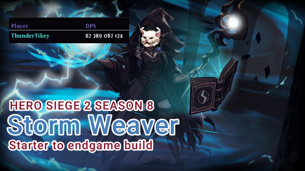 Hero Siege 2 Season 8: Storm Weaver Build