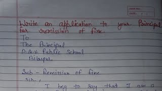 Write an application to your principal for remission of fine | Application Writing In English