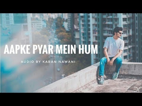 Darshan Raval   Apke Pyaar Mein Hum Savarne Lage   Raaz   Male Version   Cover Karan Nawani