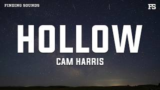 Cam Harris - HOLLOW (Lyrics)