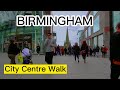 Birmingham city centre walk  busy city centre afternoon  england   uk  4k  2023