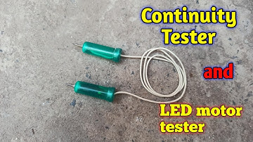 how to make Continuity tester || led and motors tester