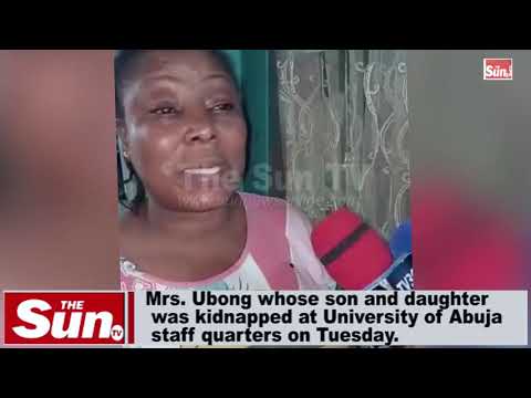 Mrs Ubong whose son and daughter was kidnapped at University of Abuja staff quarters on Tuesday.