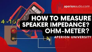 Your Guide To Measuring The Impedance On Speakers With Ease