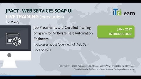 Webservices Soap UI Live Training for Beginners (JPACT Program) INTRODUCTION