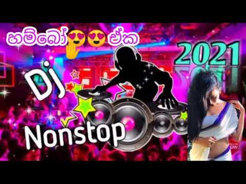2021 Sinhala Hit Hot Nonstop Remix || Specialy Dancing 💃 Djz Nonstop Remix