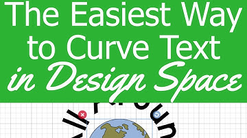 How to Curve Text in Cricut Design Space (2018)