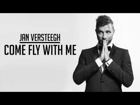 Jan Versteegh - Come Fly With Me (Official audio)