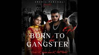 BORN TO BE GANGSTER ALL SONGS OF SNEHIL SHARMA - New Songs 2026  #remix #newsong #trending #2026