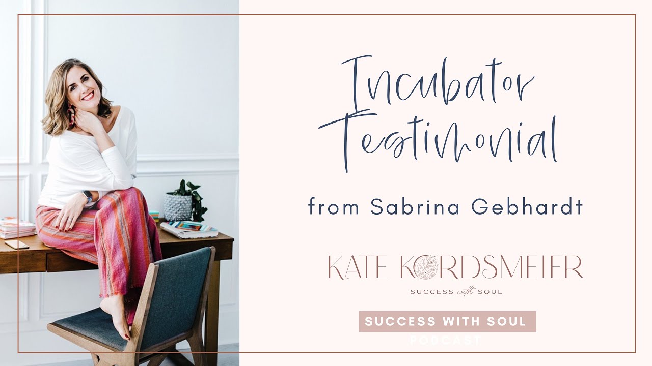 Incubator Testimonial from Sabrina Gebhardt YouTube
