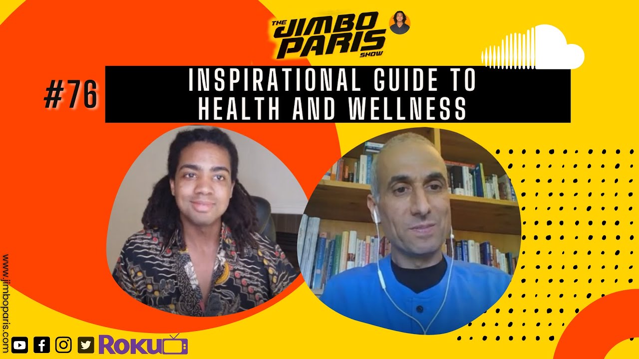 Jimbo Paris Show #76- Inspirational Guide to Health and Wellness (Steven Piriano)