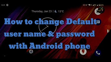 How to change default (D-Link 2750u) user name & password with Android phone dlink