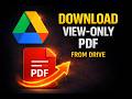 How to Download View Only PDF Files From Google Drive | Download Protected File From Drive