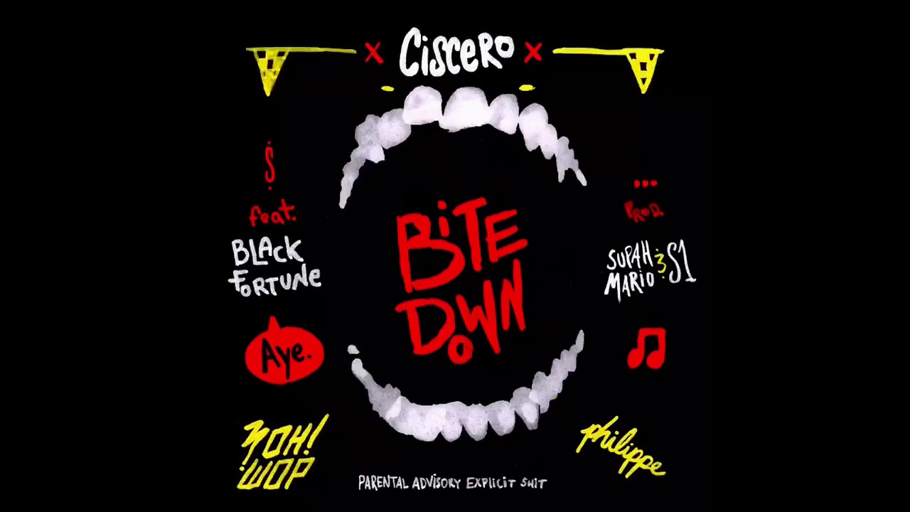 Ciscero - Bite Down (feat. Black Fortune)