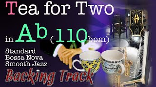 Video thumbnail of "Tea For Two -Bossa Style- in Ab (110bpm) : Backing Track"