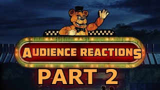 FIVE NIGHTS AT FREDDY&#39;S {PART 2}: Audience Reactions | October 26, 2023