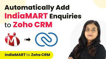 Add IndiaMART Enquiries to Zoho CRM Automatically | IndiaMART Zoho CRM