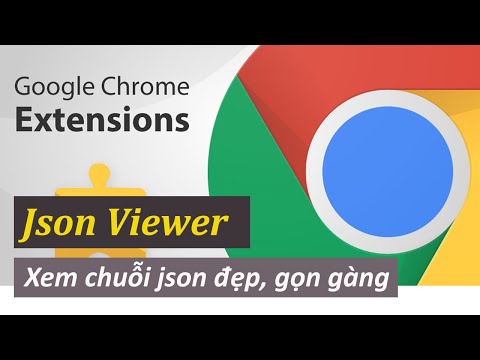 Video: Làm cách nào để sử dụng trình định dạng JSON trong Chrome?