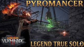 Screaming Bell - Pyromancer - Legend True solo - Reaper/Beam - Warhammer Vermintide 2