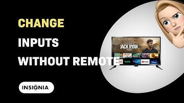 How to Change Inputs on Insignia NS-24DF310NA21 Without Remote