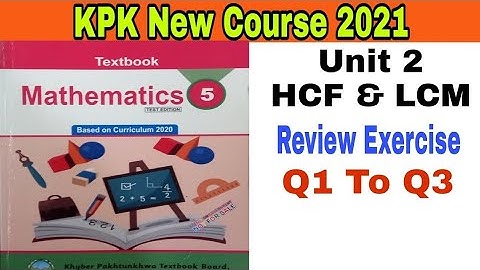Class 5th Mathematics New Course Unit2 Review Exercise۔ Q1 To Q3 KPK textbook board peshawar 2021