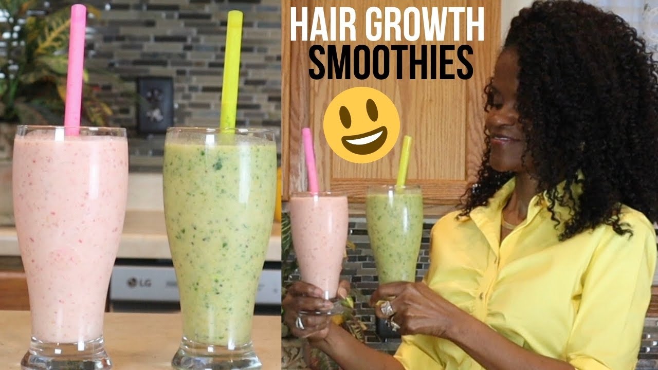 FASTER STRONGER HAIR GROWTH SMOOTHIES | HEALTHIER NATURAL HAIR - YouTube
