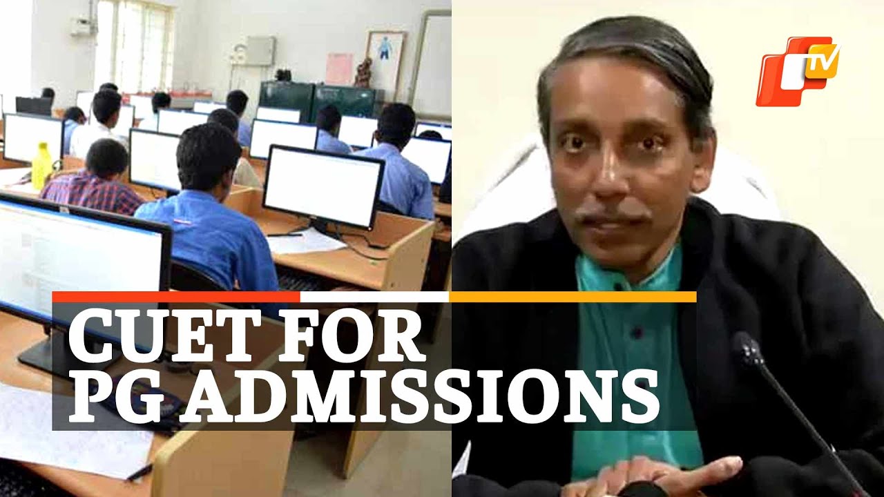 CUET For PG Admissions 2022 | What UGC Chairman Said | OTV News