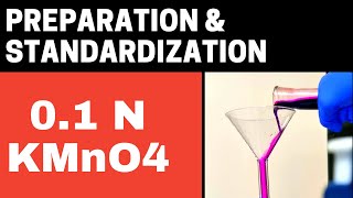 Preparation and Standardization of Potassium Permanganate | KMnO4 | Chemical Preparation (Part-3)