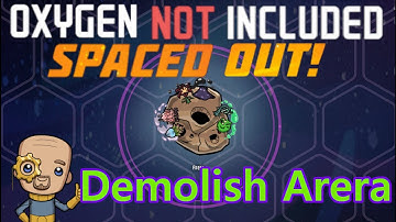 Ep 3 Demolish a Planetoid :  Oxygen not included : Spaced out