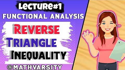 Reverse Triangle Inequality (Functional Analysis )