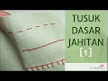 Tusuk Dasar Jahitan [1]