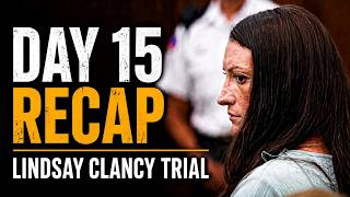 RECAP What happened on day 15 of Lindsay Clancy murder trial