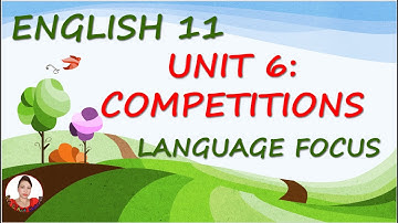 Bee & Ant Channel: English 11 Unit 6 Language Focus