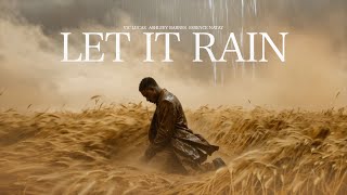 Vic Lucas, Ashleey Barnes, Essence Natay - Let It Rain 
