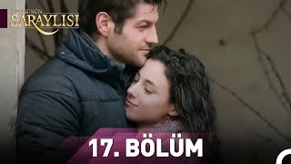 Bugünün Saraylısı 17. Bölüm