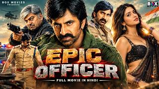 EPIC OFFICER (2026) New Released Full South Hindi Dubbed Movie | Ravi Teja, Sreeleela | Action Film