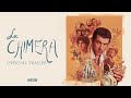 La chimera  official trailer
