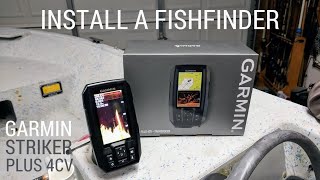 How to Install a Fishfinder | Garmin Striker Plus 4CV Unboxing