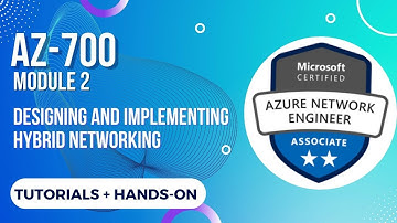 Azure VPN, WAF & NVA (Easy Explanation with Labs) | Pass AZ-700 Exam | Module 2