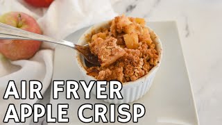 Single-Serve Apple Crisp You NEED to Try | Air Fryer or Oven